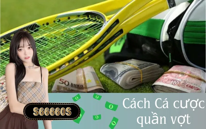 Cách Cá cược quần vợt