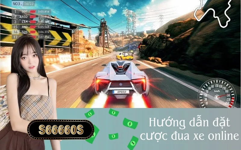 Hướng dẫn đặt cược đua xe online